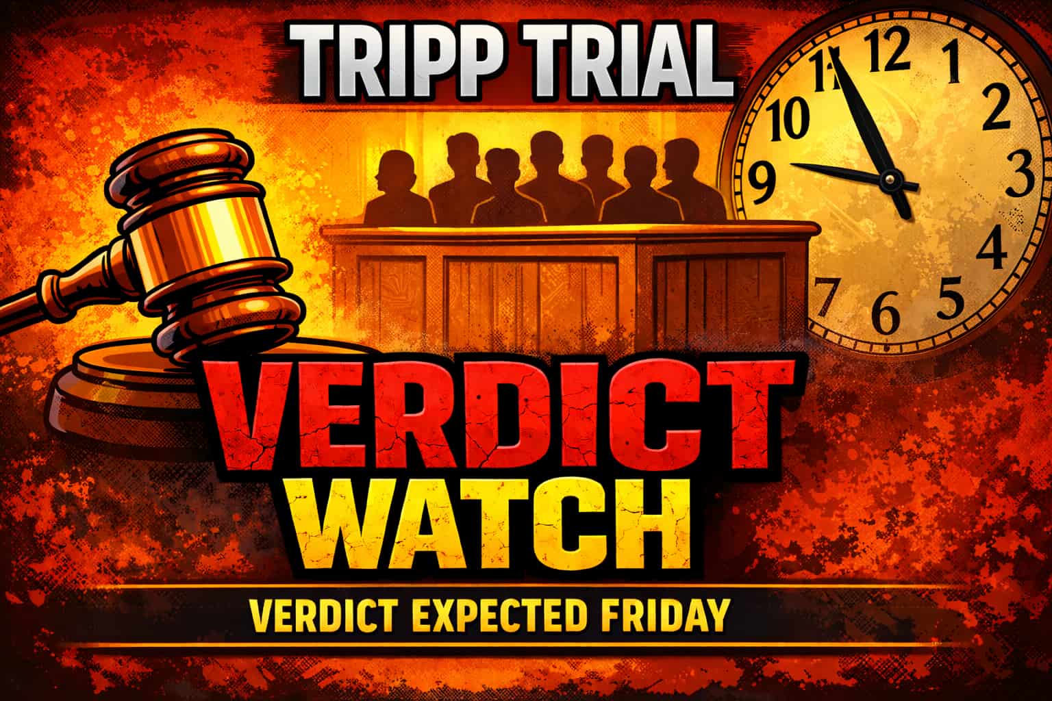 Graphic for verdict watch coverage in the Tripp trial showing a judge’s gavel, jury box silhouettes, courtroom imagery, and a clock with text reading “Verdict Watch” and “Verdict Expected Friday.”